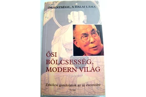Őszentsége a Dalai Láma: Ősi bölcsesség, modern világ könyv