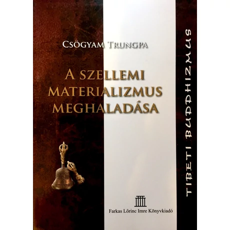 Chögyam Trungpa - A szellemi materializmus meghaladása könyv