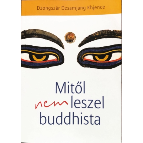 dzongsar-khyentse-rinpoche-mitol-nem-leszel-buddhista-konyv