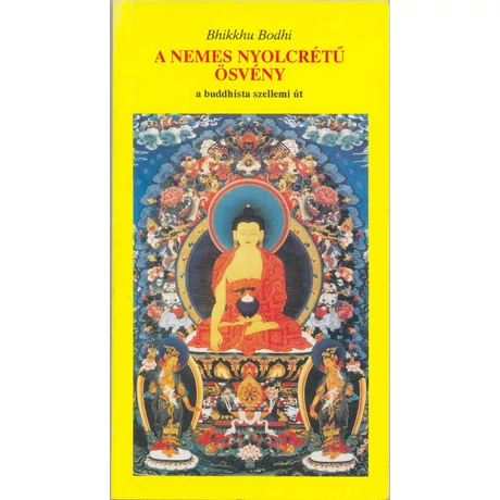 Bhikkhu Bodhi-A nemes nyolcrétű ösvény könyv